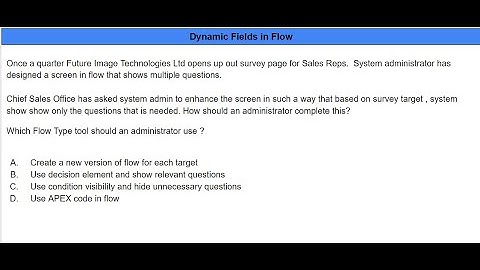 Salesforce Admin I Certification Prep - Q15 - Dynamic Fields in Flow