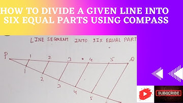 How to divide a given line into six equal parts
