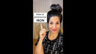 How to Pronounce Iron