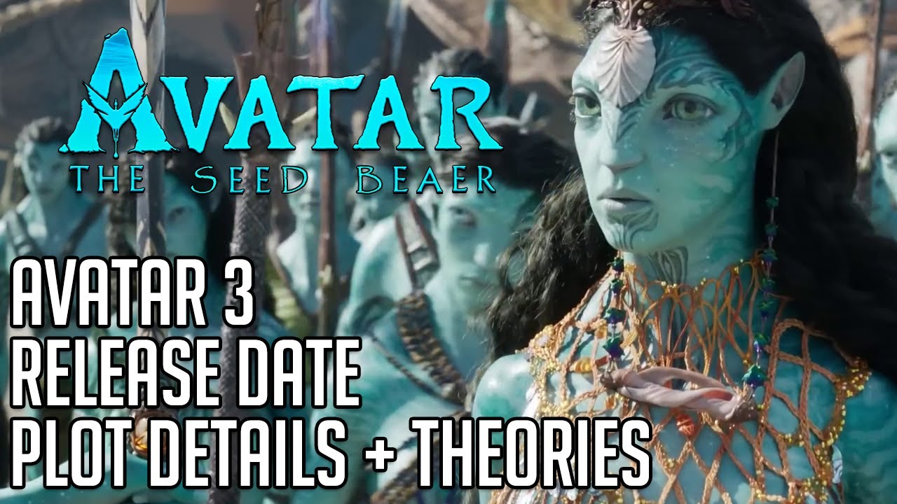 Avatar 3: Release Date, Plot and Everything We Know So Far