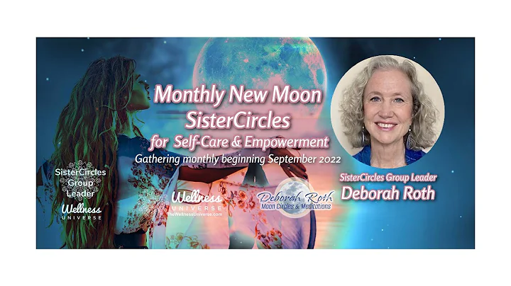 Deborah Roth WU Expert Leader SisterCircles intro