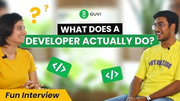 What does a Developer Actually Do!🙄😕 | Fun Interview | Software Developer | GUVI