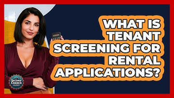 What Is Tenant Screening For Rental Applications? - Second Chance Journey