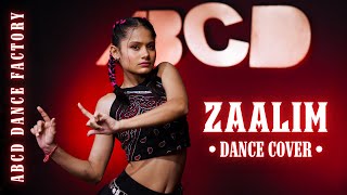 ZAALIM  | DANCE VIDEO | ABCD DANCE FACTORY | CHOREOGRAPHY | TRENDING SONG