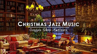 Relax with Instrumental Christmas Jazz Music & Fireplace Sounds Cozy Christmas Coffee Shop Ambience