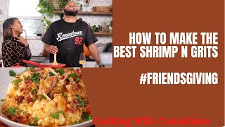 THE BEST SHRIMP N' GRITS!! WITH SPECIAL GUEST KEVONSTAGE!! #COOKINGWITHCOMEDIANS