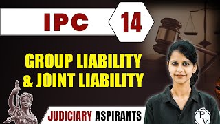 IPC 14 | Group Liability & Joint Liability | Major Law | CLAT, LLB & Judiciary Aspirants