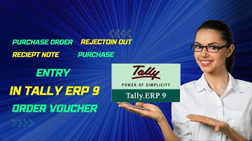 Purchase order, receipt note , rejection out and purchase entry in tally ERP 9 😊