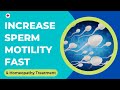 How to increase sperm motility fast