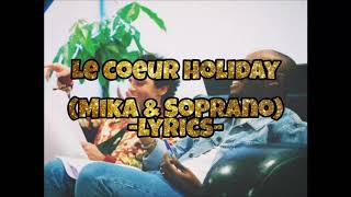 Le Coeur Holiday, Mika & Soprano, lyrics