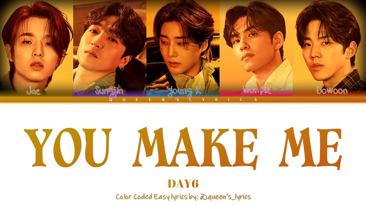 Day 6 make me. Day 6 make me. Day 6 make me. Day6 you make me. Day6 you make me.