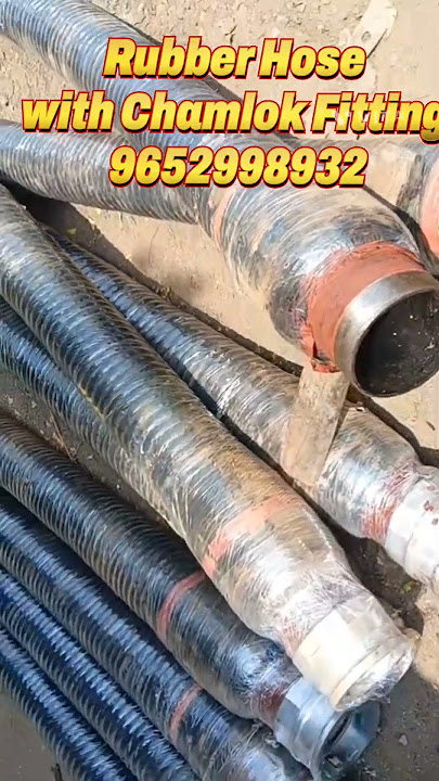 Rubber Hose with Chamlok Fitting