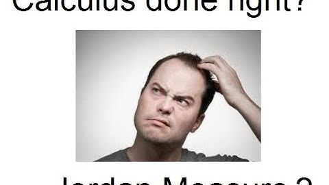 Calculus done right or wrong? The joke known as "Jordan Measure".