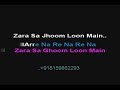 Zara Sa Jhoom Lu Maine - Karaoke - DDLJ (1995) - Abhijeet, Asha Bhosle
