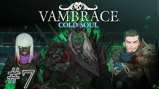 Vambrace: Cold Soul - #Прохождение 7