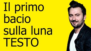 Watch Cesare Cremonini Il Primo Bacio Sulla Luna video