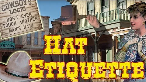 Old West Hat Etiquette