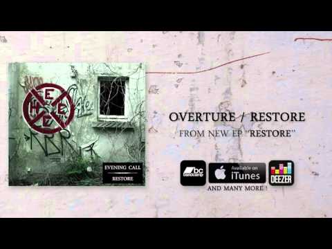 Evening Call - Overture / Restore [FULL EP STREAM]
