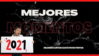 MEJORES MOMENTOS de 2021 Twitch Colombia CASTATW