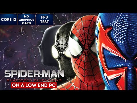 Spider-Man: Shattered Dimensions on Low End PC | NO Graphics Card | i3