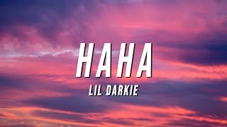 Lil Darkie - HAHA (Lyrics)