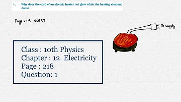 NCERT Class 10 Physics Chapter 12 Electricity Page 218 Question 1 | NCERT Solutions | CBSE Board