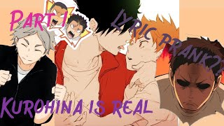 KUROHINA IS REAL|LYRIC PRANK??|Part 1|Haikyuu!! Texts|Kurohina