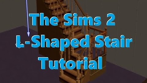L-Shaped Stairs Tutorial (Sims 2) | SimSkeleton