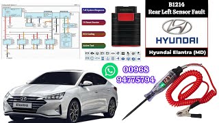 Hyundai Elantra B1214 Rear Left Sensor Fault❓Explain Wiring Diagram & How To Diagnose Problem Esaliy