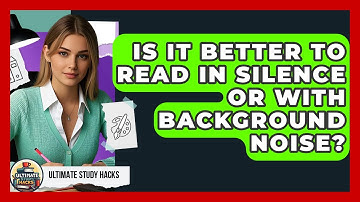 Is It Better To Read In Silence Or With Background Noise? - Ultimate Study Hacks