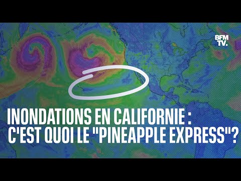 Vidéo: Qu'est-ce que la tempête Pineapple Express?