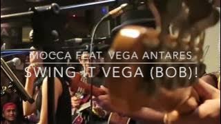 Mocca feat. Vega Antares - Swing it, Vega (Bob)! - live at Ear House Pamulang