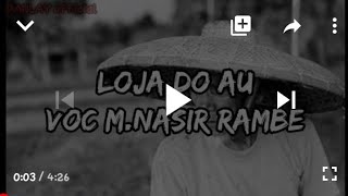 Video thumbnail of "Lagu tapsel  LOJA DO au m. Nasir rambe"