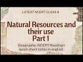 NCERT Class 8 Social CH 1 One Shot || NATURAL RESOURCES AND THEIR USE, PART-1 || #english #class