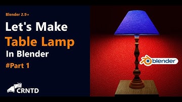 Make A Table Lamp In Blender | Blender Lamp Tutorial