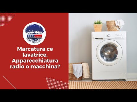 Marcatura CE della lavatrice: apparecchiatura radio o macchina?