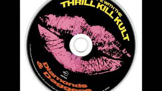 Watch My Life With The Thrill Kill Kult Dope Kult video
