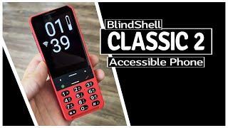 BlindShell Classic 2  The Most Accessible Phone Just Got Better!