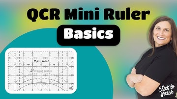 QCR Mini Ruler Basics