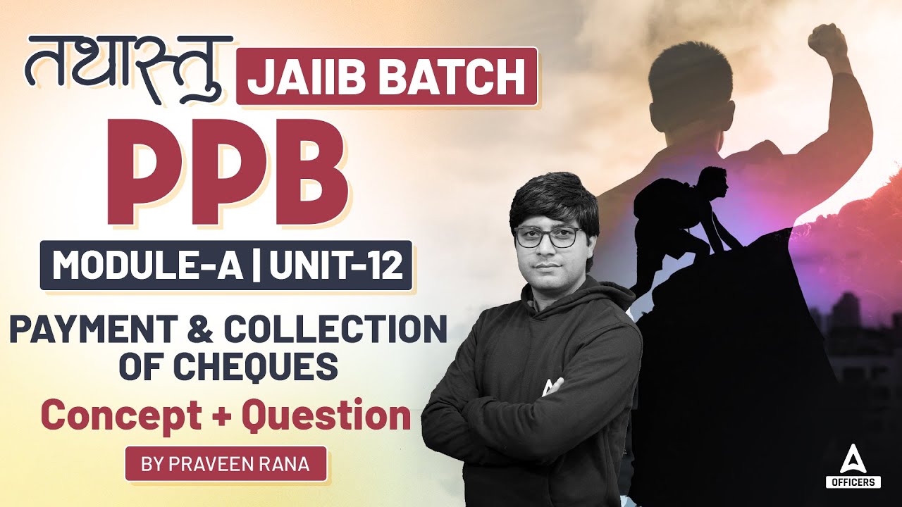 JAIIB PPB Module A Concept + Questions #12 | JAIIB 2024 Online Classes | JAIIB Oct 2024