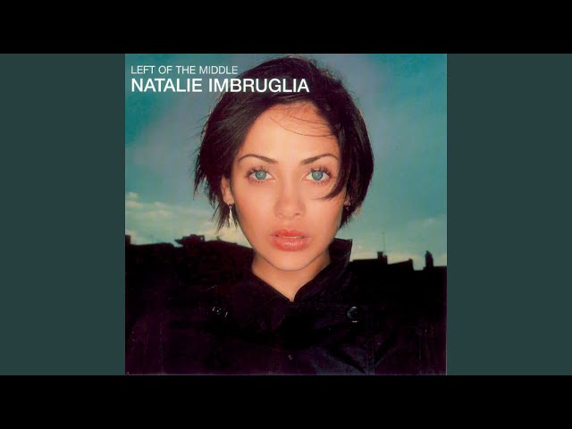 Natalie Imbruglia - Leave Me Alone