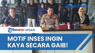 Motif Bejat Rudi Hubungan Inses Dengan Anak Kandung Dan Bunuh 7 Bayi, Ingin Kaya Secara Gaib