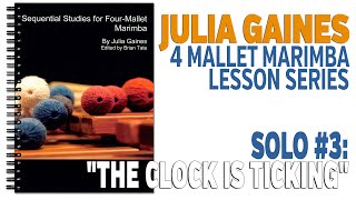 4 Mallet Marimba Series: Solo 3 "The Clock is Ticking"