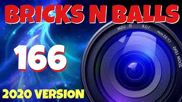 Bricks N Balls Level 166            2020 Version  No Power-Ups