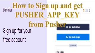 How to Sign up and get PUSHER_APP_KEY from Pusher