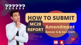 How 2 submit Amendment of MC28 report AnnexG and Secretary certificate of no-intra corporate Dispute