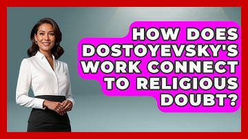 How Does Dostoyevsky