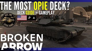 THE MOST OPIE DECK ? | Deck Guide &amp; Gameplay | Broken Arrow