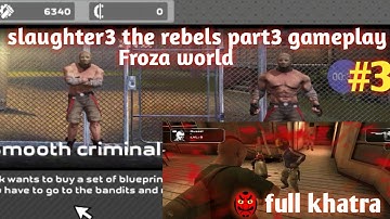 SLAUGHTER 3: THE REBELS - Android&IOS part3 mission3 gameplay by froza world