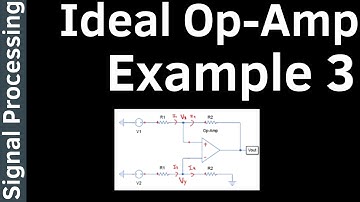Ideal Op Amp Example #3 - Signal Processing #03